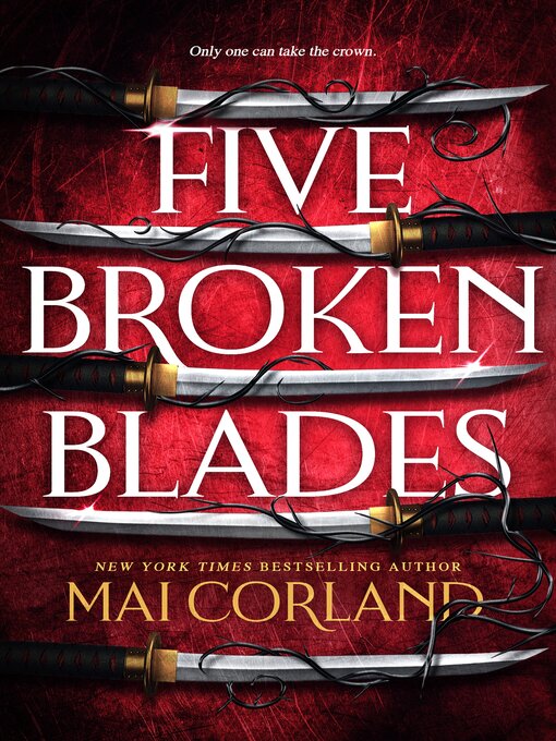 Title details for Five Broken Blades by Mai Corland - Available